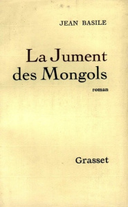La jument des Mongols - Basile Jean