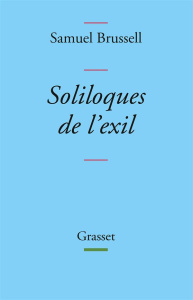 Soliloques de l'exil - Brussell Samuel