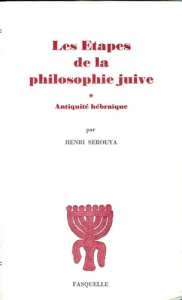 Les étapes de la philosophie juive - Sérouya Henri