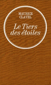 Le tiers des étoiles - Clavel Maurice
