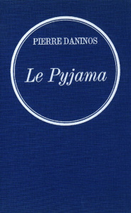 Le pyjama - Daninos Pierre