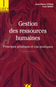 Gestion des ressources humaines. Principes généraux et cas pratiques, Edition 2008 - Citeau Jean-Pierre ; Barel Yvan