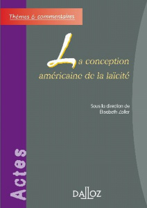 La conception américaine de la laïcité - Zoller Elisabeth