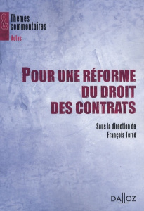 Pour une réforme du droit des contrats - Terré François