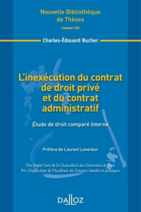 L'inexécution du contrat de droit privé et du contrat administratif - Bucher Charles-Edouard ; Leveneur Laurent