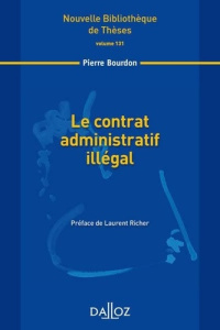 Le contrat administratif illégal - Bourdon Pierre ; Richer Laurent