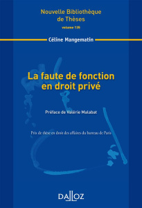La faute de fonction en droit privé - Mangematin Céline ; Malabat Valérie