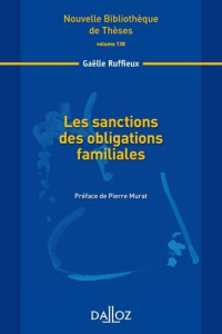 Les sanctions des obligations familiales - Ruffieux Gaëlle ; Murat Pierre