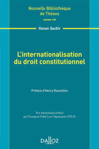 L'internationalisation du droit constitutionnel - Qazbir Hanan ; Roussillon Henry