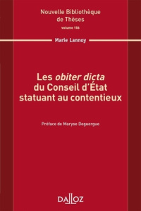 Les "obiter dicta" du Conseil d'Etat statuant au contentieux - Lannoy Marie ; Deguergue Maryse