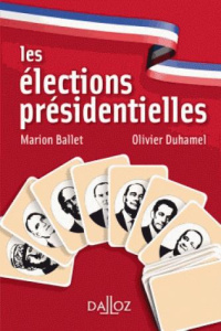 Les élections présidentielles. 2e édition - Ballet Marion ; Duhamel Olivier