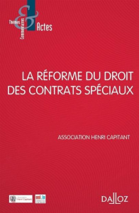 Offre de réforme du droit des contrats spéciaux - ASSOCIATION HENRI CA