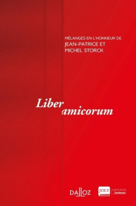 Liber amicorum. Mélanges en l'honneur de Jean-Patrice et Michel Storck - Simler Philippe ; Rontchevsky Nicolas ; Lasserre C