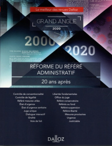 Réforme du référé administratif : 20 ans après. Edition 2020 - Royer Erwan ; Ait-El-Kadi Zéhina