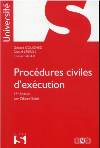 Procédures civiles d'exécution. 13e édition - Couchez Gérard ; Lebeau Daniel ; Salati Olivier