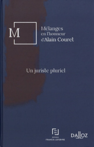 Un juriste pluriel. Mélanges en l'honneur d'Alain Couret - Hannoun Charley ; Paillusseau Jean ; Martineau-Bou