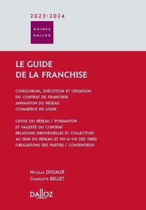 Le guide de la franchise. Edition 2023-2024 - Dissaux Nicolas ; Bellet Charlotte