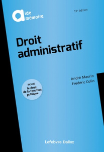 Droit administratif. 13e édition - Maurin André ; Colin Frédéric