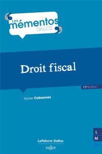 Droit fiscal. 17e édition - Cabannes Xavier