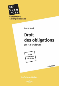 Droit des obligations. En 12 thèmes, Edition 2024 - Ancel Pascal