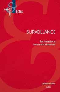 Surveillance - Laref Laure ; Laref Michaël ; Aïm Olivier