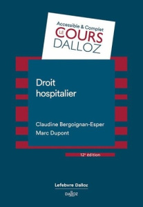 Droit hospitalier. 12e édition - Bergoignan-Esper Claudine ; Dupont Marc