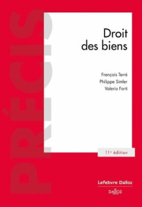 Droit des biens. 11e édition - Terré François ; Simler Philippe ; Forti Valerio