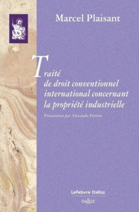Traité de droit conventionnel international concernant la propriété industrielle - Plaisant Marcel ; Portron Alexandre