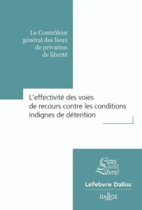 L'effectivité des voies de recours contre les conditions indignes de détention - CGLPL