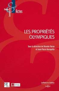 Les propriétés olympiques - Karaa Skander ; Karaquillo Jean-Pierre ; Bayle Emm