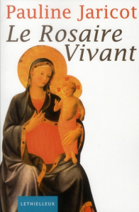 Le rosaire vivant. Cette harpe vraiment divine - Jaricot Pauline