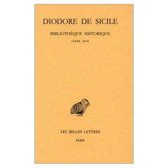 Bibliothèque historique. Tome 12, Livre XVII, Edition bilingue français-grec ancien - DIODORE DE SICILE