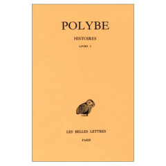 Histoires. Tome 1, Introduction générale, Livre I, Edition bilingue français-grec ancien - POLYBE