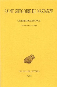 Correspondance. Tome 2, Lettres 103-144 - Nazianze Grégoire de ; Gallay Paul