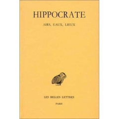 Oeuvres. Tome 2, 2e partie, Airs, eaux, lieux, Edition bilingue français-grec ancien - HIPPOCRATE