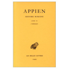 Histoire romaine. Tome 2, Livre VI, L'Ibérique, Edition bilingue français-grec ancien - APPIEN