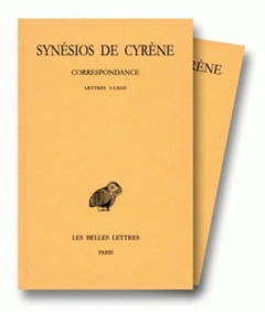 Oeuvres. Tomes 2 et 3, Correspondance : Tome 2, Lettres I-LXIII ; Tome 3, Lettres LXIV-CLVI, Edition - SYNESIOS DE CYRENE