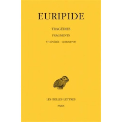Tragédies. Tome 8, 3e partie, Fragments, de Sthénébée a Chrysippos, Edition bilingue français-grec a - EURIPIDE