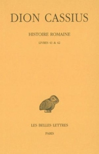 Histoire romaine. Livres 41 & 42, Edition bilingue français-grec ancien - DION CASSIUS