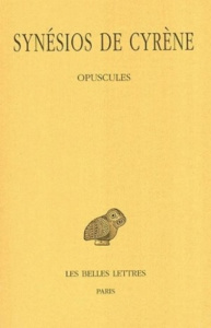 Oeuvres. Tome 4, Opuscules 1, Edition bilingue français-grec ancien - SYNESIOS DE CYRENE
