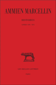 Histoires. Tome 1 Livres XIV-XVI, Edition bilingue français-latin - AMMIEN MARCELLIN