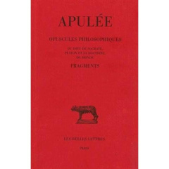 Opuscules philosophiques. Fragments, Edition bilingue français-latin - APULEE