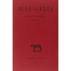 Les nuits attiques. Tome 1, Livres 1 à 4, Edition bilingue français-latin - AULU-GELLE