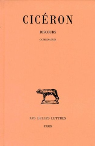 Discours. Tome 10, Catilinaires, Edition bilingue français-latin - CICERON