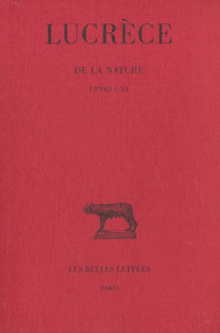 De la nature. Tome 1 Livres I-III, Edition bilingue français-latin - LUCRECE
