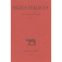 La guerre punique. Tome 1, Livres I-IV, Edition bilingue français-latin - SILIUS ITALICUS