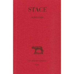 Achilléide. Edition bilingue français-latin - STACE