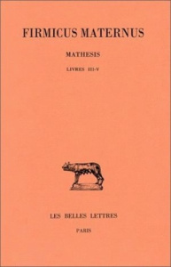 Mathesis. Tome 2, Livres III-V, Edition bilingue français-latin - FIRMICUS MATERNUS