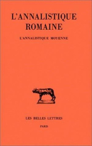 L'ANNALISTIQUE ROMAINE 2 ANNALISTIQUE MOYENNE FRAGMENTS - Chassignet Martine ; Ferrary Jean-Louis ; Guillaum