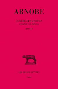 Contre les gentils (contre les païens). Livre III, Edition bilingue français-latin - ARNOBE
